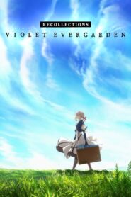 Violet Evergarden: Recollections Dublado