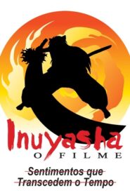 InuYasha 1: Sentimentos que Transcendem o Tempo Dublado